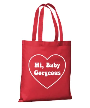 Hi Baby Gorgeous - RHOSLC Tote Bag