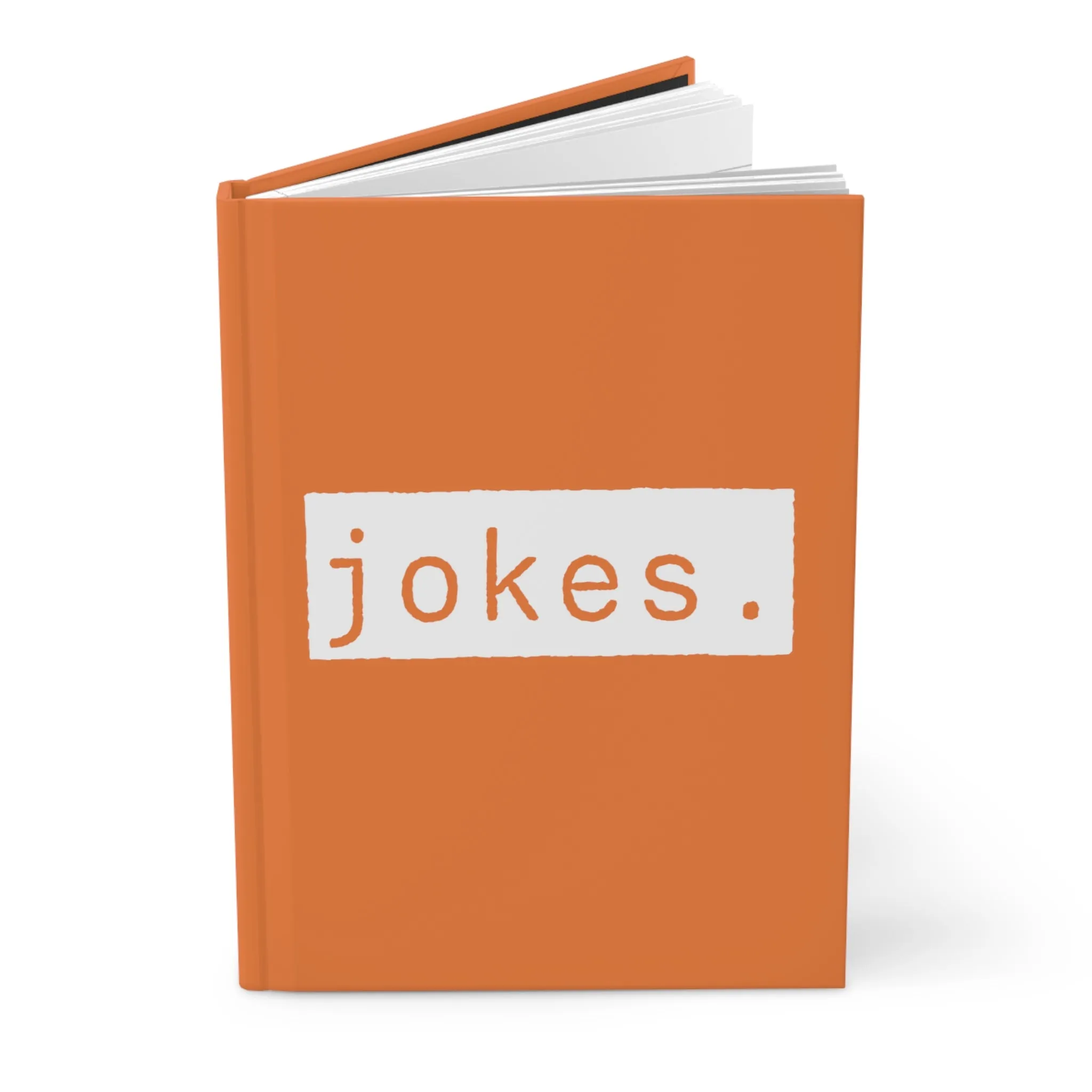 Jokes Orange Matte Hardcover Journal | Blank Book for Notes | Lined Notebook Diary Funny Idea Log